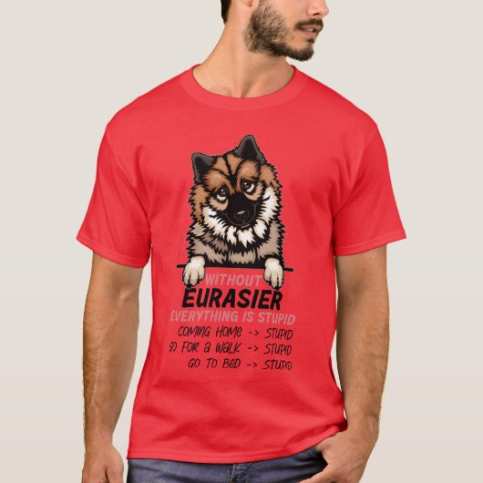Ohne Eurasier ist alles ein dummer Freund g T-Shirt (Vorderseite)
