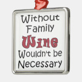 Ohne Familienwein Silbernes Ornament (Links)