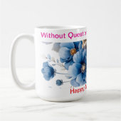 Ohne Frage Welten beste Mama Tasse (Links)