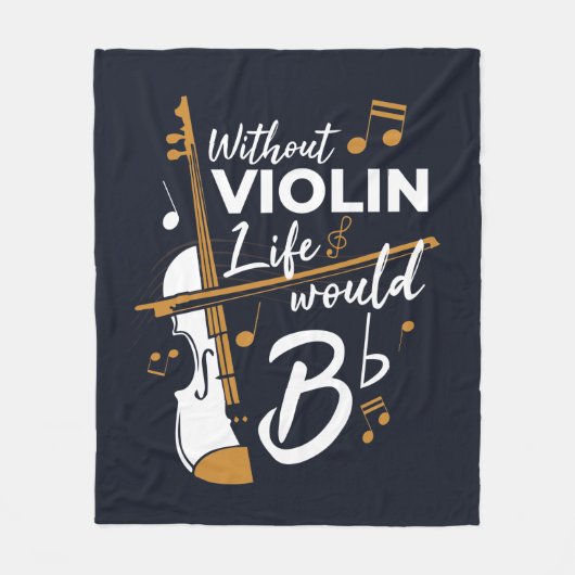 Ohne Geige wäre das Leben ein flatter Musiker Fleecedecke (Vorderseite)