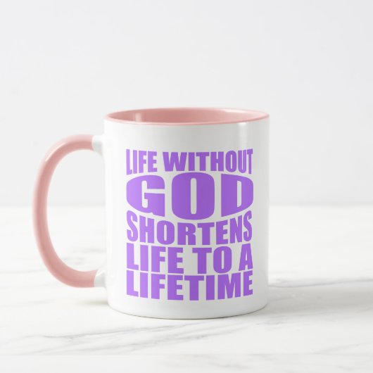 Ohne Gott wird das Leben auf eine Lebenszeit verkü Tasse (Links)