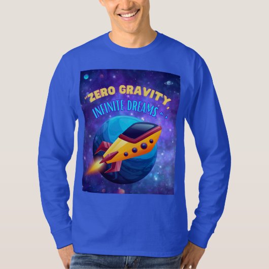 Ohne Gravitation unendliche Träume T-Shirt (Vorderseite)