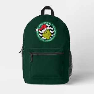 Ohne Grinch wären die Feiertage nicht dasselbe Bedruckter Rucksack