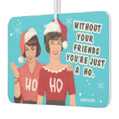 Ohne Ihre Freunde - Funny Christmas Autolufterfrischer (Links)