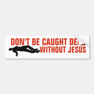 OHNE JESUS-AUTOAUFKLEBER KEIN TOD. AUTOAUFKLEBER