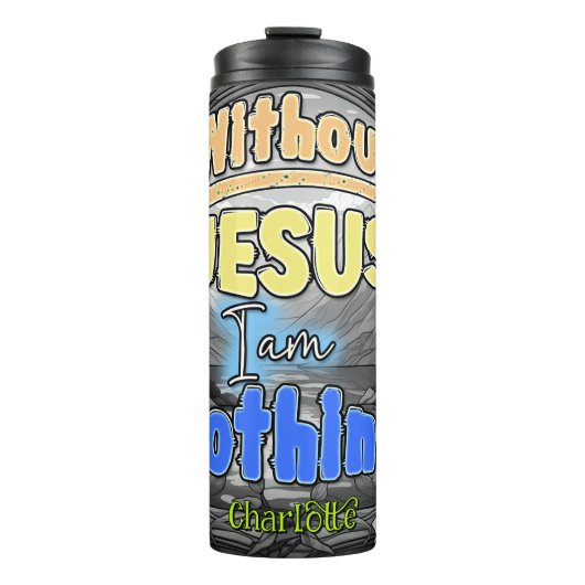 Ohne Jesus bin ich nichts Thermosbecher (Vorderseite)