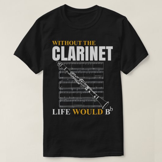 Ohne Klarinettenleben wäre Musi Clarinetist T-Shirt (Design vorne)