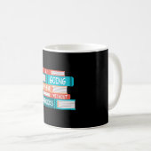 Ohne meine Bücher gehe ich nirgendwo hin Kaffeetasse (VorderseiteRechts)