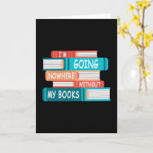 Ohne meine Bücher gehe ich nirgendwo hin Karte (Gelbe Blume)