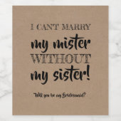 Ohne meine Schwester - Vorschlag von Funny Bridesm Weinetikett (Einzelnes Label)
