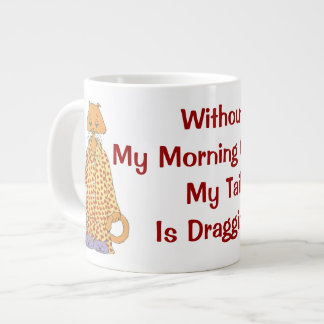 Ohne meinen Morgen-Kaffee Jumbo-Tasse