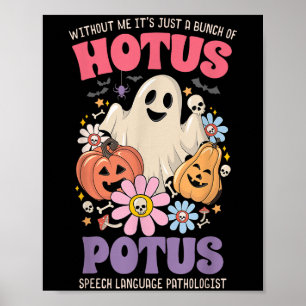Ohne mich ist es nur ein Haufen Hotus Tus Hallowee Poster