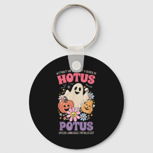 Ohne mich ist es nur ein Haufen Hotus Tus Hallowee Schlüsselanhänger