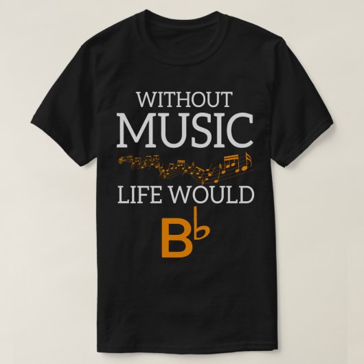 Ohne Musik wäre BbB T-Shirt (Design vorne)