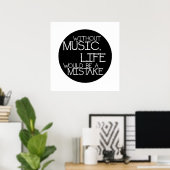 Ohne Musik wäre das Leben ein Fehler Poster (Heimbüro)