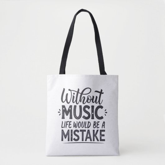 Ohne Musik wäre das Leben ein Fehler Tasche (Vorderseite)