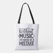 Ohne Musik wäre das Leben ein Fehler Tasche (Rückseite)