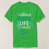 Ohne Musik wäre das Leben ein flatterndes Musikges T-Shirt (Design vorne)