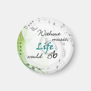 Ohne Musik wurde das Leben Bb… Magnet