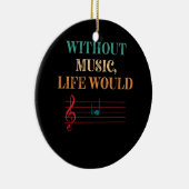 Ohne Musik würde das Leben flache Noten Keramik Ornament (Rechts)
