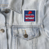 Ohne Red Hat kann man Hass nicht buchstabieren Button (Beispiel)