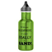 Ohne Saxophon - Band Edelstahlflasche (Rechts)