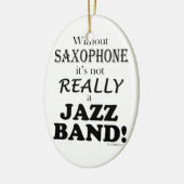 Ohne Saxophon - Jazzband Keramik Ornament (Links)