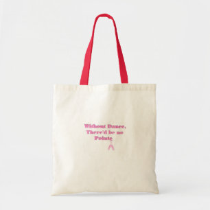 Ohne Tanz sollte es kein Pointe geben Tragetasche