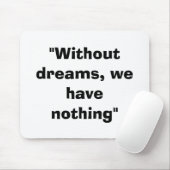 ohne Träume mousepad (Mit Mouse)