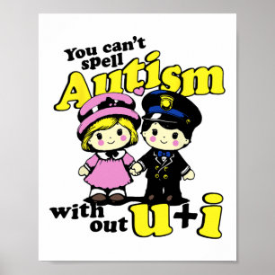 Ohne uns kann Autismus nicht buchstabiert werden Poster