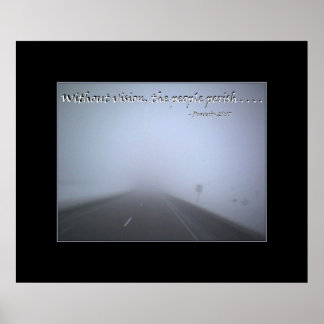 Ohne Vision sterben die Menschen Poster