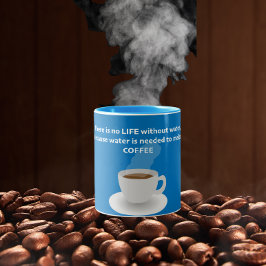 Ohne Wasser gibt es kein Leben Zweifarbige Tasse