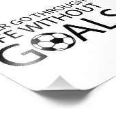 Ohne Ziele nie durch das Leben gehen Fotodruck (Ecke)