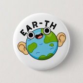 Ohr-th Funny Earth Pub Button (Vorderseite)