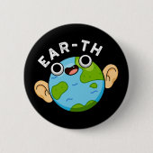 Ohr-th-Funny-Earth-Puff Dark BG Button (Vorderseite)