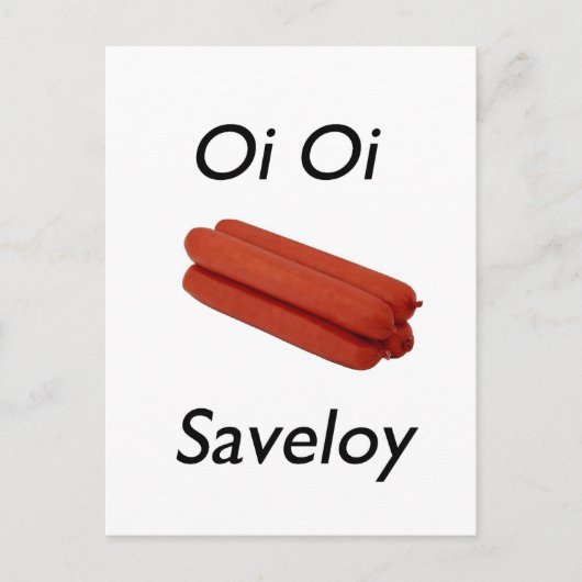 Oi Oi Saveloy Postkarte (Vorderseite)
