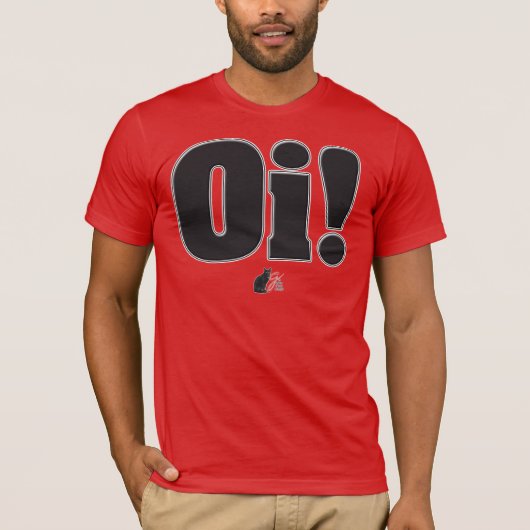 Oi! T-Shirt (Vorderseite)