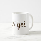 Oi Yoi Yoi Ukrainer-Tasse Kaffeetasse (VorderseiteRechts)