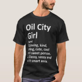 Oil City Girl Pa Pennsylvania Funny City Zuhause R T-Shirt (Vorderseite)
