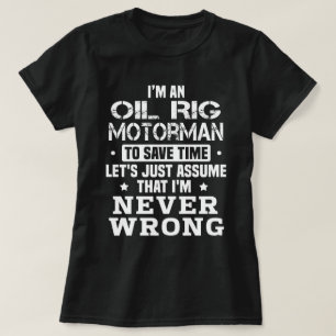 Oil Rig Motorman T-Shirt