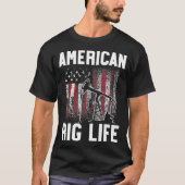 Oil Rig Worker Rig Life USA Gas T-Shirt (Vorderseite)