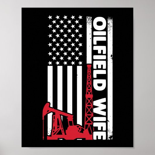 Oilfield Worker Rig Roughneck Ehefrau Poster (Vorne)