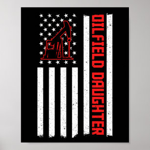 Oilfield Worker Rig Roughneck Oilfield-Tochter Poster
