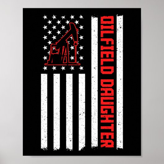 Oilfield Worker Rig Roughneck Oilfield-Tochter Poster (Vorne)