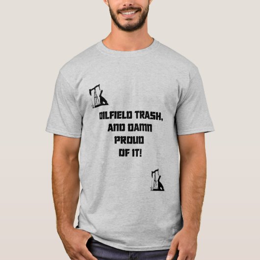 OILFIELDTRASH T-Shirt (Vorderseite)
