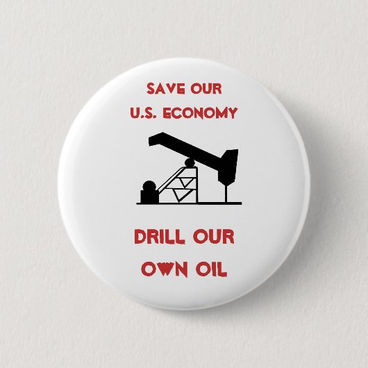 oilrigapplication, retten unsere US-Wirtschaft, Button (Vorderseite)