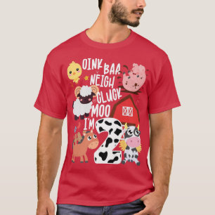 Oink Baa Neigh Cluck Moo Ich bin zwei 2 Bauer 2. B T-Shirt