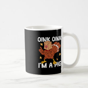 Oink ich bin ein Schweine Türkei Herbst Herbst Jan Kaffeetasse