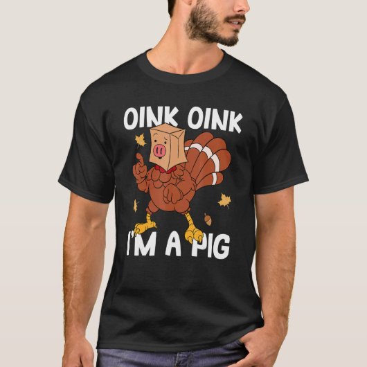 Oink ich bin ein Schweine Türkei Herbst Herbst Jan T-Shirt (Vorderseite)