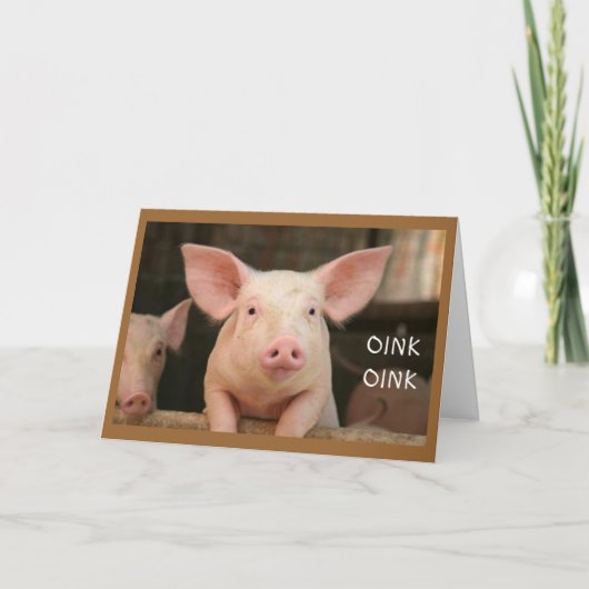 OINK OINK="GLÜCKLICHER GEBURTSTAG" IN SCHWEINLATIN KARTE (Vorderseite)